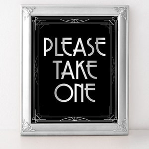 Please take one sign for silver wedding. Printable decor for the roaring twenties wedding in art deco stlye, wedding reception favors sign