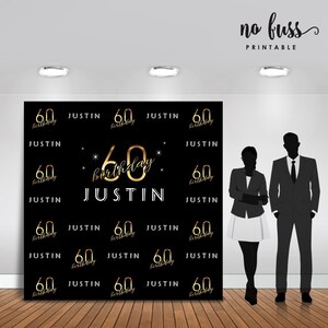 May include: Black and gold 60th birthday backdrop with the name Justin repeated throughout. The backdrop is designed for a photo booth and features a large gold 60 with the word birthday in gold script.