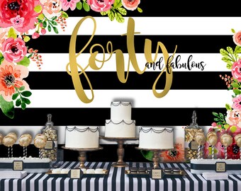 Forty and Fabulous Backdrop | Adults Party Banner | Poster | Signage | Personalised | Printable ONLY | Birthday Backdrop