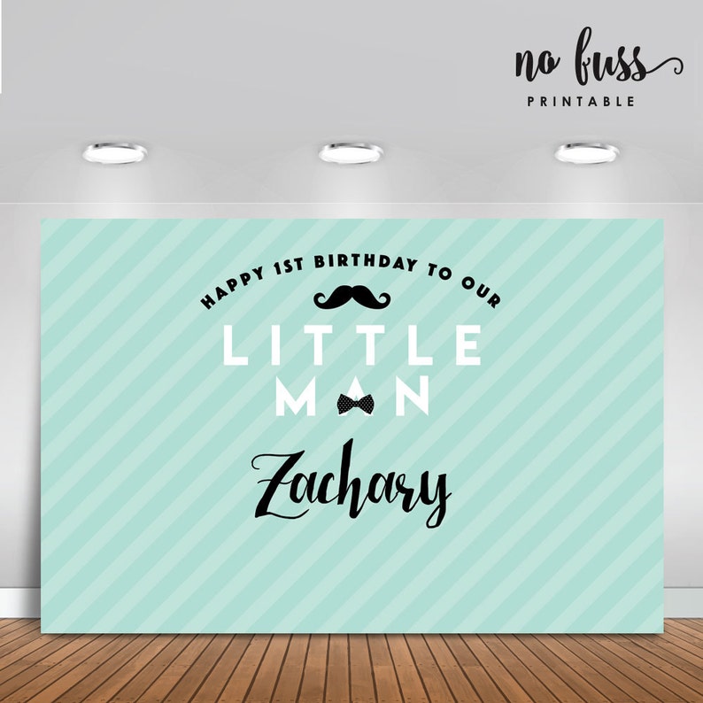 Personalised Printable ONLY Poster Signage Party Banner Little Man Backdrop Birthday Backdrop