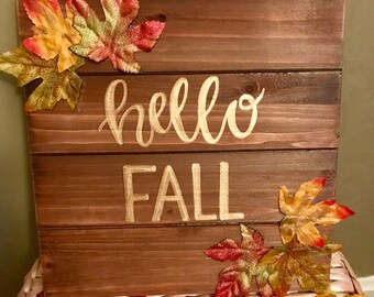 Hello Fall Wooden Sign - Rustic - Patio Porch Decor; Fall Decor;