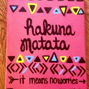 Hakuna Matata Canvas