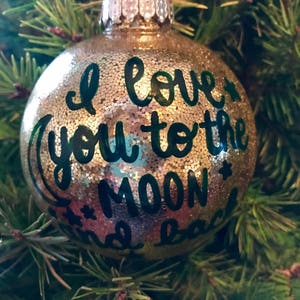 I love you to the moon and back christmas ornament