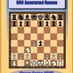 May include: A chess diagram with a light brown and tan board, featuring black and white pieces in a mid-game position. The text "The Blackmar Diemer Gambit 500 Annotated Games" is at the top, with "Chess Notes 2025" at the bottom.