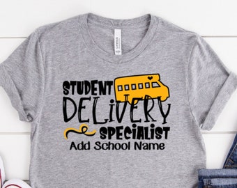 Bus Driver Shirt, Bus Driver TShirt, School Bus Driver Shirt, Personalized Bus Driver Shirt, Bus Driver Gift, Student Delivery Specialist
