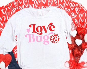 Love Bug Valentines, Love Bug Valentine Shirt, Kid Valentine, Cute Valentines Day Shirt, Valentines Shirt, Valentines Day Shirt, Galentines