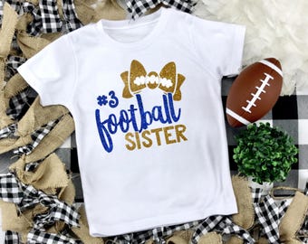 Football Sister Shirt, Football Kids Shirt, Football Sister Glitter, Custom Football Shirt, Girls Football Shirt, Football Sister T Shirt