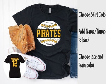 Pirates Shirt, Pirates Baseball, Custom Pirates Shirt, Pirates Team Shirts, Baseball Mom Shirts, Baseball Team Shirt, Personalized Baseball