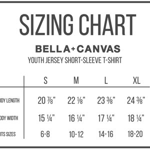 May include: Sizing chart for Bella + Canvas youth jersey short-sleeve t-shirts. The chart shows sizes S, M, L, and XL with corresponding body length and width measurements in inches, and fits sizes for ages 6-8, 10-12, 14-16, and 18-20.