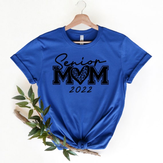 Senior Mom 2022, Senior Mom Shirt 