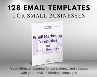 128 Done-For-You Emails for Small Business Owners | Grow Your Email List | 128 Email Marketing Templates