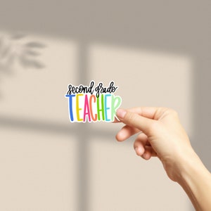 Second Grade Teacher Sticker | Teacher Sticker | Glossy Sticker | Waterproof Sticker | Vinyl Sticker | Water Bottle Sticker | laptop sticker