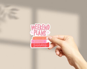 Weekend Plans Book Stack Sticker – Waterproof Vinyl Decal