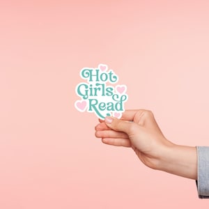 Hot Girls Read Sticker - Cute Vinyl Decal for Book Lovers, Feminine Reading Gift, Bookish Aesthetic, Waterproof Sticker, Literary Humor