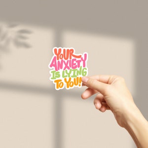 Anxiety Sticker Mental Health Sticker Cute Sticker Glossy Sticker Waterproof Vinyl Sticker Water Bottle laptop Sticker