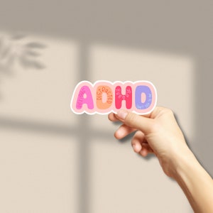 ADHD Sticker | Mental Health Cute | Sticker | Glossy Sticker | Waterproof Sticker | Vinyl Sticker | Water Bottle Sticker | laptop sticker