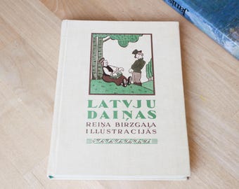Książka LATVJU DAIŅAS/Łotewskie pieśni ludowe z ilustracjami Reinisa Birzgalisa/Łotwa