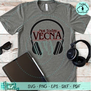 May include: A gray t-shirt with black headphones and the text "Not Today Vecna" in red.