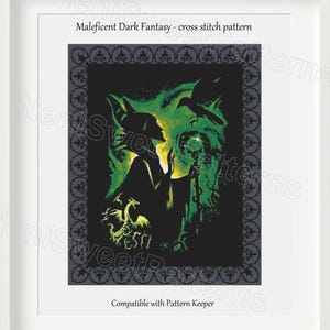 May include: Cross stitch pattern of Maleficent from the Disney movie Sleeping Beauty. The pattern features Maleficent in a green dress with a dragon and a raven. The pattern is compatible with Pattern Keeper.