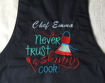 Personalized Embroidered Funny saying-never trust a skinny cook-Grilling Gift-Womens cooking apron-Outdoor cooking-Kitchen apron-Chef aprons