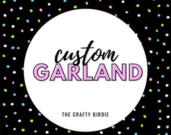 Custom Garland