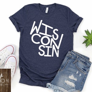 Wisconsin Shirt, Unisex WI Shirt, State of Wisconsin Shirt, Midwest OPE, Great Lakes, Wisconsin Gift