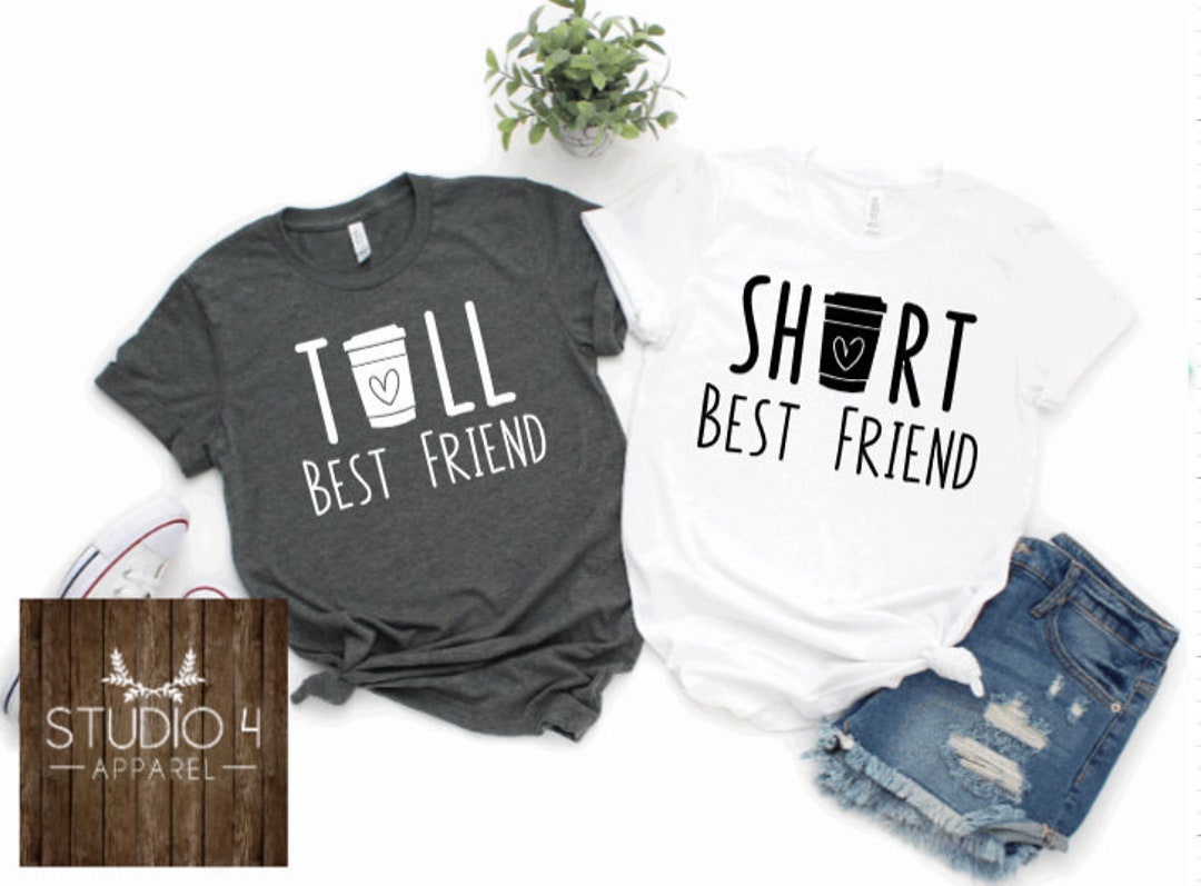 Matching Best Friend Shirts, Coffee Lover Shirts, Tall Best Friend ...