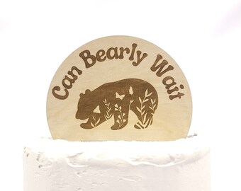 Can Bearly Wait Baby Shower Cake Topper - woodland baby shower decorations