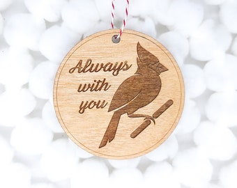 Always With You Cardinal Tree Ornament | Wooden Tree Ornament | In Memory Christmas Ornament