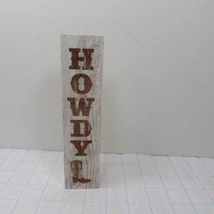 MH 480 Wooden Howdy Sign Post Brand New - 1 1/2&quot; x 1 1/2&quot; x 8&quot; H