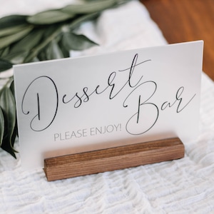 Dessert Bar Sign - Acrylic Wedding Sign - Wedding Reception Sign - Cake Table Sign - Sweets Bar - Bridal Shower - Party Signs