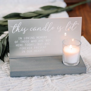 Wedding Memorial Sign This Candle is Lit Acrylic Wedding Sign Boho Wedding Decor image 1