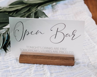 Open Bar Sign - Acrylic Wedding Sign - Wedding Open Bar Sign - Tomorrow's Stories are Priceless