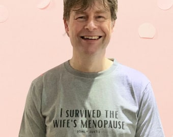 I Survived The Wifes Menopause T-shirt | Eco friendly Organic T-shirt