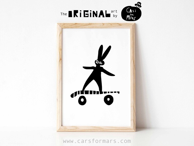 May include: Black and white illustration of a rabbit wearing glasses and skateboarding. The text "The ORIGINAL art by Cars for Mars" is at the top of the image.