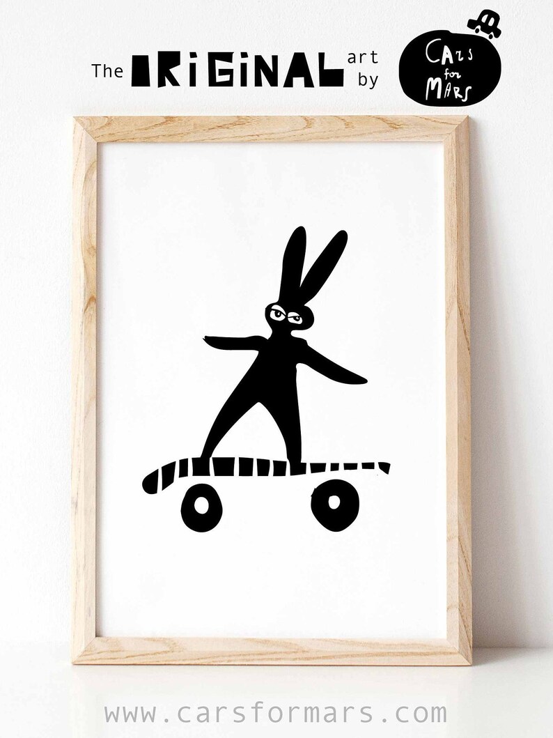 May include: Black and white illustration of a rabbit riding a skateboard. The text "The Original art by Cars for Mars" is at the top of the image.