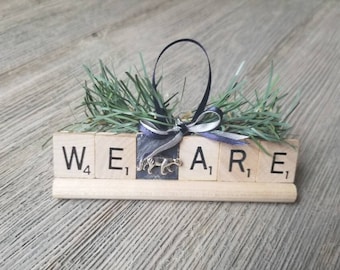 Penn State " We Are " Nittany Lion Scrabble Ornament Made to Order Pennsylvania State University Athlete, Student, Teacher, Graduate, Friend