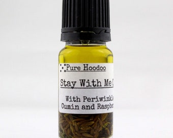 STAY WITH ME Oil | Fidelity, Keeping a Lover or Protecting a Marriage - Pure Hoodoo | 10ml Handmade Magic Oil