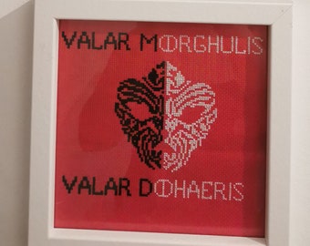 Valae Morghulis, Valar Dohaeris, Games of Thrones cross stitch