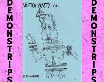 Sketch Nasty: Vol 1 Zine