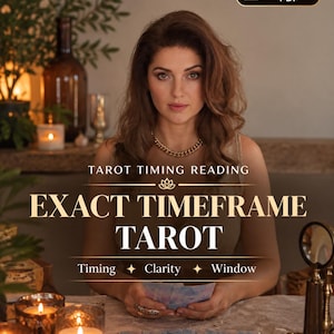 May include: A digital tarot reading service titled Tarot Timing Reading Exact Timeframe Tarot with the subtitles Timing, Clarity, and Window. The image features a person holding tarot cards at a table with candles and crystals.