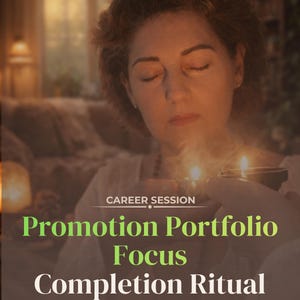 May include: A digital graphic featuring the text SAME DAY PDF, CAREER SESSION, Promotion Portfolio Focus, and Completion Ritual. The background shows a person with eyes closed holding two small, lit, dark-colored bowls emitting wisps of smoke.
