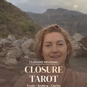 Closure Tarot Reading | Is It Truly Over, What’s Unfinished & How to Move On