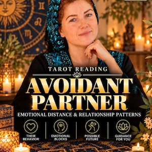 Pode incluir: Um anúncio de leitura de tarot com o texto AVOIDANT PARTNER EMOTIONAL DISTANCE & RELATIONSHIP PATTERNS. O gráfico inclui ícones para comportamento, bloqueios emocionais, futuro e orientação, com cartas de tarot sobre um pano azul.