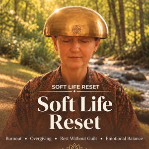 Soft Life Reset | Burnout, Overgiving, Rest Without Guilt & Emotional Balance | Personalized PDF