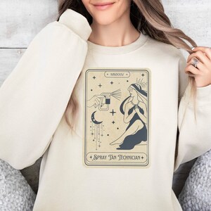 Spray Tan Artist Custom &quot;Tarot Card&quot; Cozy Comfy Sweatshirt for Her or Him The Spray Tan Artist is a Great Gift idea for the any spray tanner