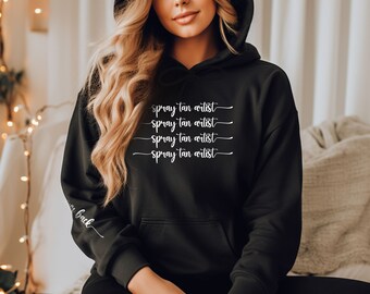 Spray Tan Artist Personalized Hoodie or Sweatshirt Print On Sleeve for your favorite Airbrush Mavon Spray Tanning Gifts For Her Customized
