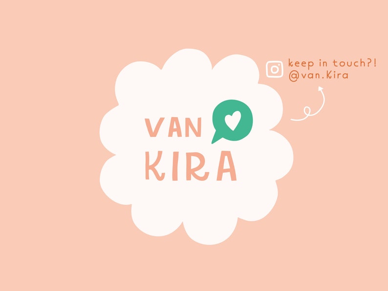 May include: White cloud with the text "VAN KIRA" in orange and a green speech bubble with a white heart. The text "keep in touch?! @van.kira" is in a white box with a small Instagram icon.