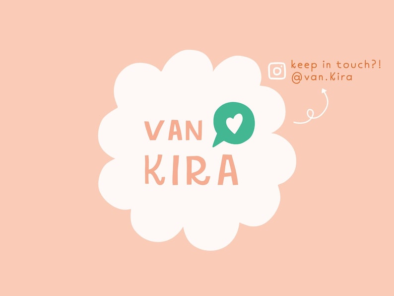 May include: White cloud with the text "VAN KIRA" in orange and a green speech bubble with a white heart. The text "keep in touch?! @van.kira" is in orange and next to a white Instagram icon.