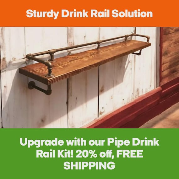 Industrial Pipe Drink Rail Kit, Lengths- 3', 4', 5', 6', 7', 8', 9', 10', 12', Depths-4”, 6", 8", 10", 12", 14", 16", 18", 20", 22" and 24"